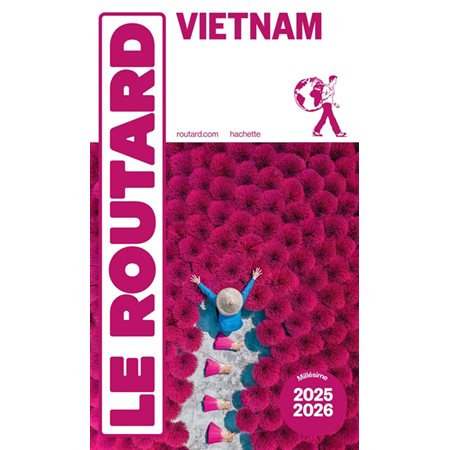 Le Routard: Vietnam : 2025-2026