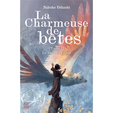 Le livre des tôda, La charmeuse de bêtes, 1 9 (12 à 15 ans)