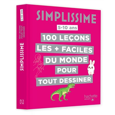 Simplissime : 100 leçons pour tout dessiner