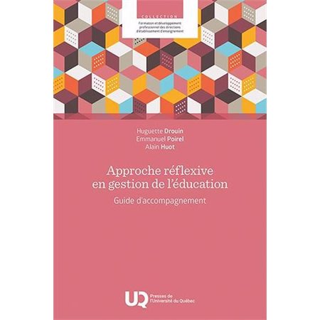 Approche réflexive en gestion de l’éducation : Guide d’accompagnement, Formation et développement professionnel des directions d'établissement d'enseignement