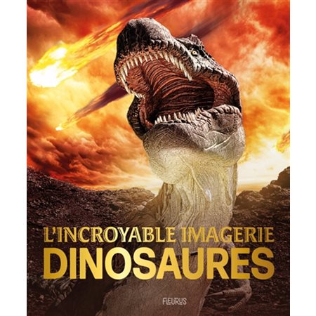 Dinosaures, L'incroyable imagerie