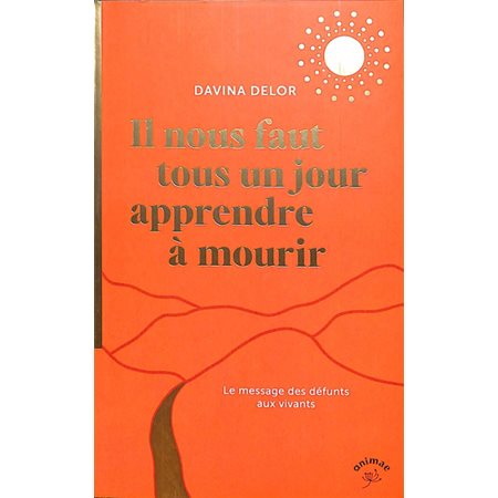 Il nous faut tous un jour apprendre à mourir