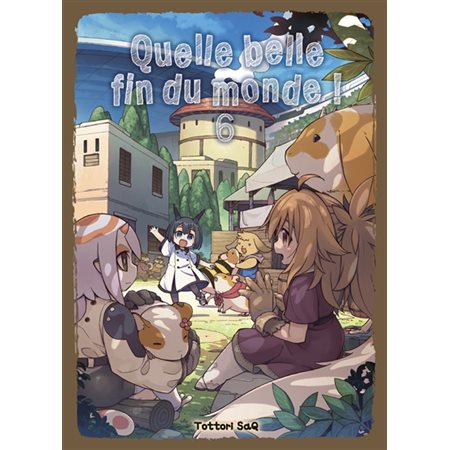 Quelle belle fin du monde !, Vol. 6