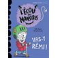 Vas-y Rémi !, L'École des monstres niv 3