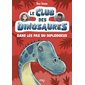 Dans les pas du diplodocus, Le club des dinosaures, 4 (9-12 ANS)