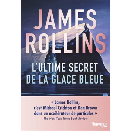 L'ultime secret de la glace bleue, Fleuve noir