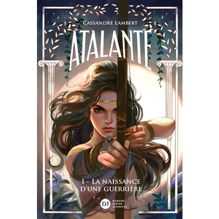 La naissance d'une guerrière, Atalante, 1