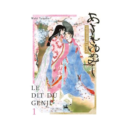 Asaki Yumemishi : le dit du Genji, Vol. 1