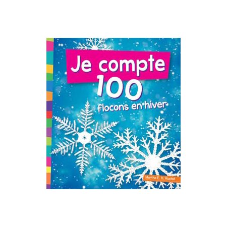 Je compte 100 flocons en hiver