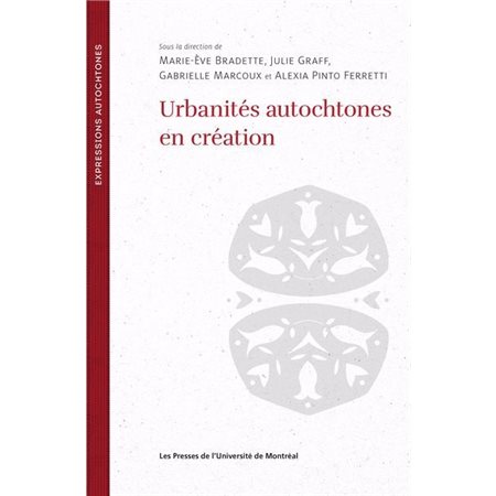 Urbanités autochtones en création