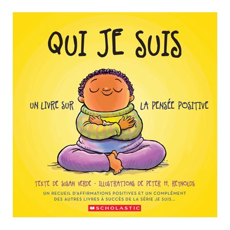 Qui je suis : Un livre sur la pensée positive