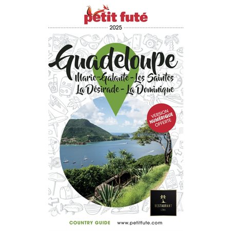 Guadeloupe : Marie-Galante, les Saintes, la Désirade, la Dominique : 2025, Petit futé. Country guide