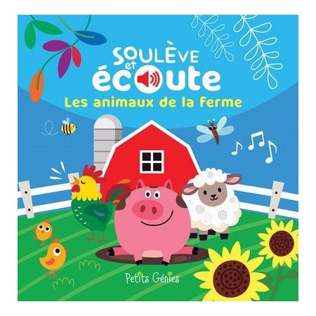 Les animaux de la ferme, Soulève et Écoute