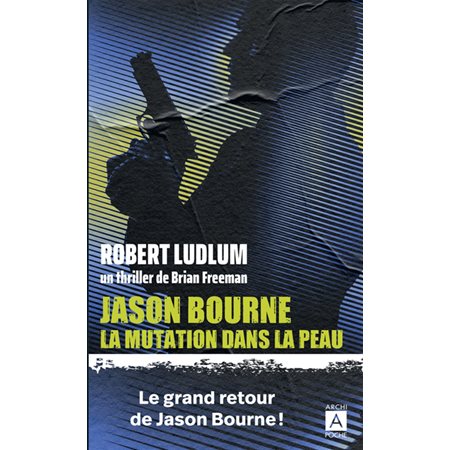 Jason Bourne : la mutation dans la peau, Archipoche, 854