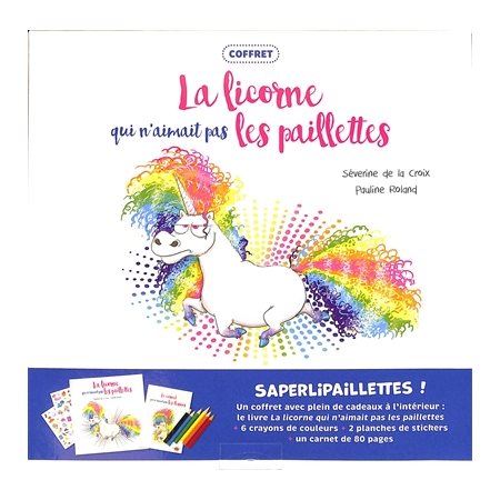 La licorne qui n'aimait pas les paillettes : coffret