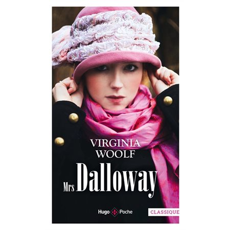 Mrs Dalloway, Hugo poche. Classique