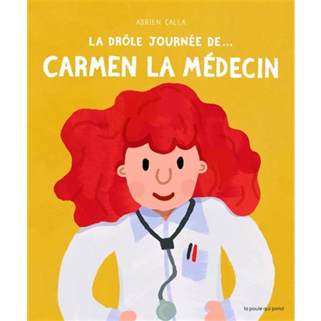 La drôle journée de... Carmen la médecin