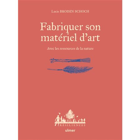 Fabriquer son matériel d'art