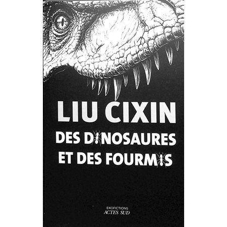 Des dinosaures et des fourmis, Exofictions