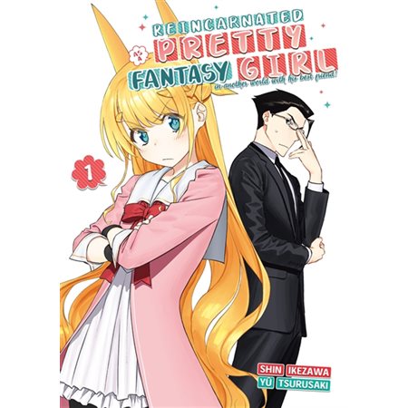 Reincarnated as a pretty fantasy girl : in another world with his best friend!, Vol. 1