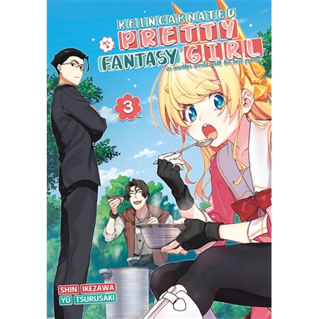 Reincarnated as a pretty fantasy girl : in another world with his best friend!, Vol. 3