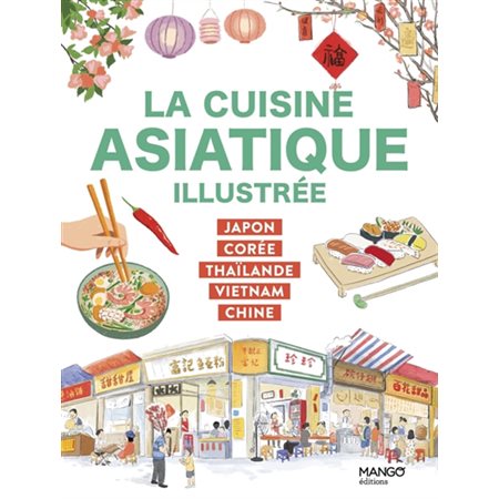 La cuisine asiatique illustrée