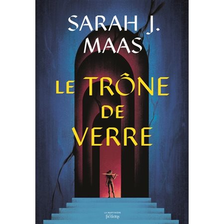 Le trône de verre,  1 (12 à 15 ans)