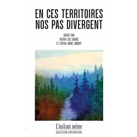 En ces territoires, nos pas divergent