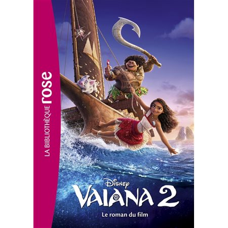 Vaiana 2 : le roman du film, Bibliothèque rose. Bibliothèque Disney