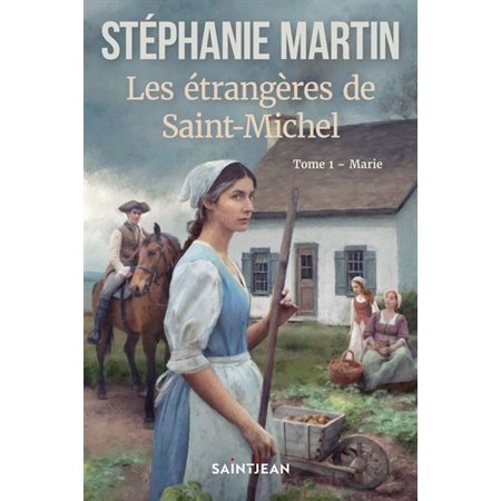 Marie, Les étrangères de Saint-Michel, 1