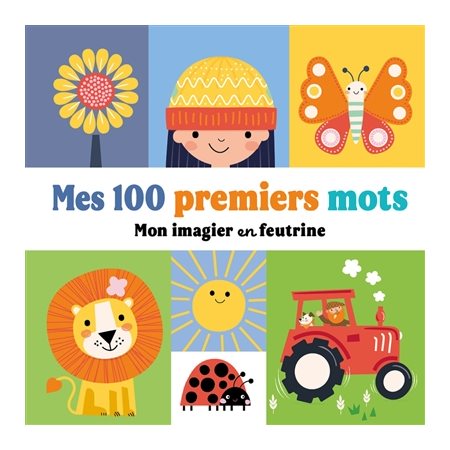 Mes 100 premiers mots : mon imagier en feutrine