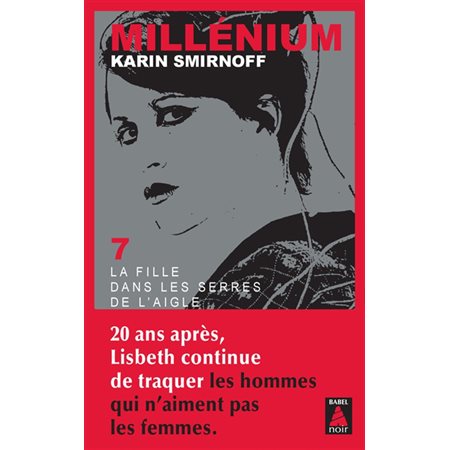 La fille dans les serres de l'aigle, Millénium, 7