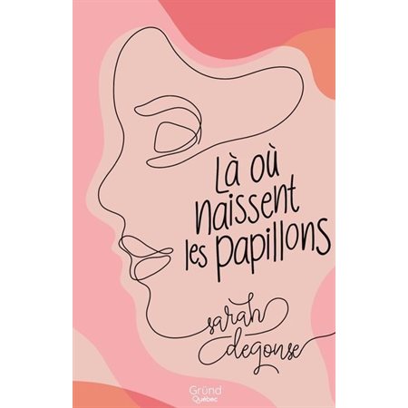 Là où naissent les papillons