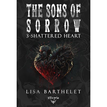 Shattered heart, The Sons of sorrow, 3