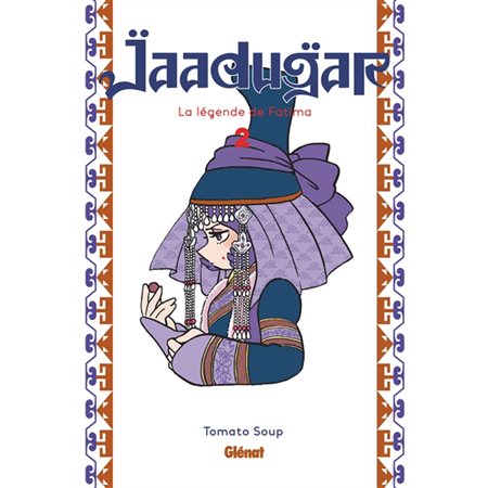 Jaadugar, la légende de Fatima, Vol. 2