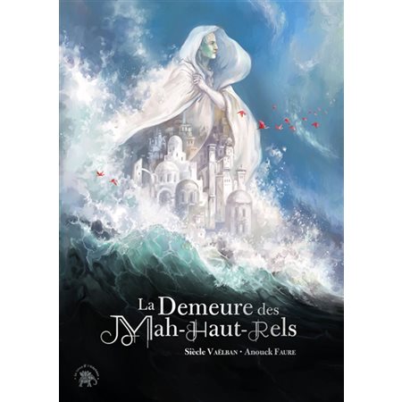 La demeure des Mah-Haut-Rels