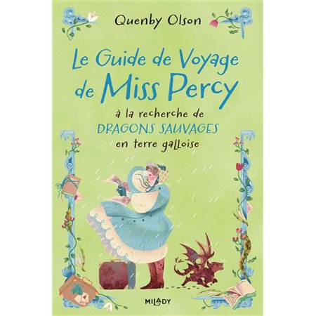 Le guide de voyage de Miss Percy à la recherche de dragons sauvages en terre galloise, Miss Percy, 2