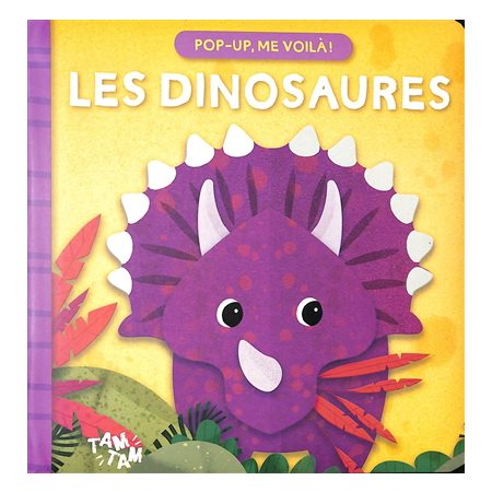 Les dinosaures, Pop-up, me voilà !