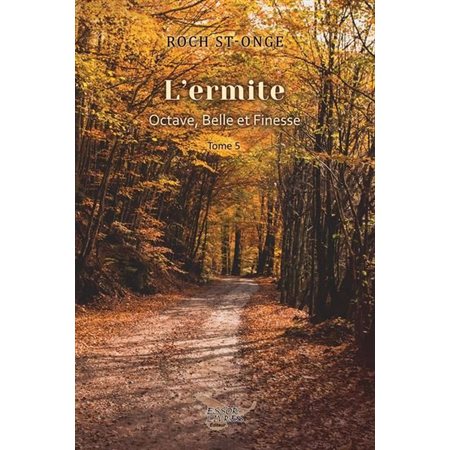 L'ermite, tome 5, Octave, Belle et Finesse