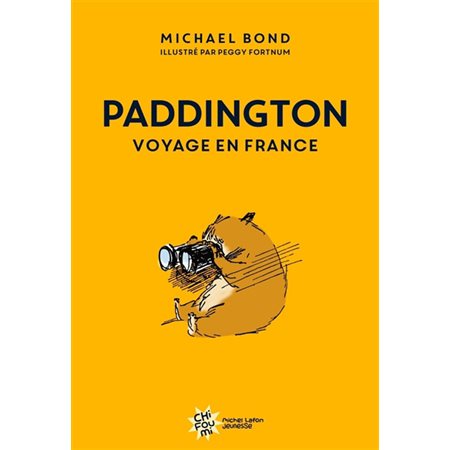 Paddington : voyage en France, (6-9 ANS)