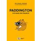 Paddington : voyage en France, (6-9 ANS)