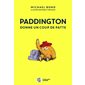 Paddington donne un coup de patte, (6-9 ANS)