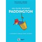 Un ours nommé Paddington , (6-9 ANS)