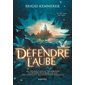 Défendre l'aube