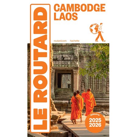 Le Routard: Cambodge, Laos. millésime 2025-2026