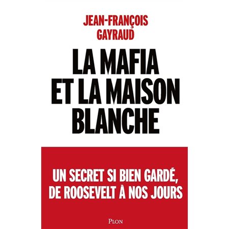 La mafia et la maison blanche