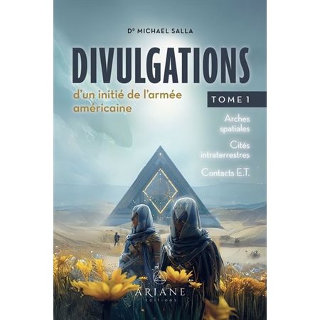 Divulgations d'un initié de l'armée américaine tome 1