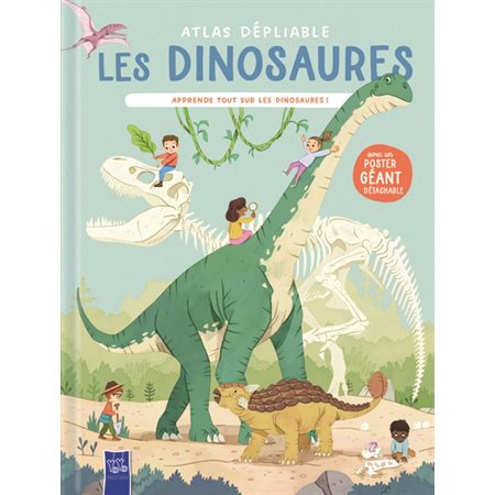 Les dinosaures : atlas dépliable