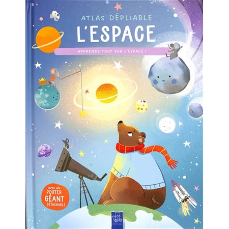 L'espace : atlas dépliable