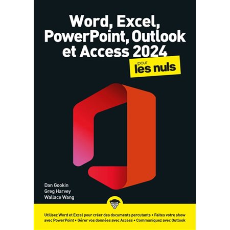 Word, Excel, Powerpoint, Outlook et Access 2024 pour les nuls, Pour les nuls. Mégapoche pour les nuls